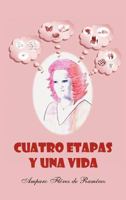 Cuatro Etapas y Una Vida 1463337345 Book Cover