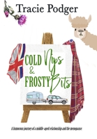 Cold Nips & Frosty Bits 1838049525 Book Cover