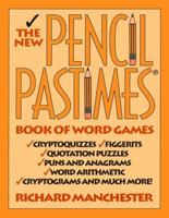 New Pencil Pastimes Book of Word Games 0884861899 Book Cover