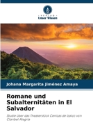 Romane und Subalternitäten in El Salvador 6207413148 Book Cover