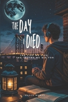 The Day I Died (Shadows of Redemption) B0DQYC38V4 Book Cover