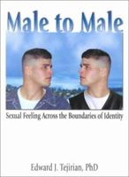 Male to Male: Sexual Feeling Across the Boundaries of Identity (Haworth Gay & Lesbian Studies) (Haworth Gay & Lesbian Studies) 1560239751 Book Cover