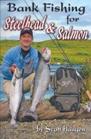 Bank Fishing for Steelhead & Salmon 1571884564 Book Cover