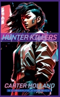 Hunter Killers 1088071848 Book Cover