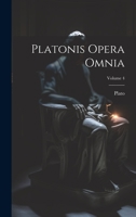 Platonis Opera Omnia, Volume 4 1021657816 Book Cover