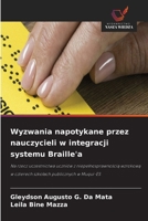 Wyzwania napotykane przez nauczycieli w integracji systemu Braille'a (Polish Edition) 6630387996 Book Cover