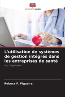 L'utilisation de systèmes de gestion intégrés dans les entreprises de santé (French Edition) 6207874323 Book Cover