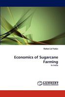 Economics of Sugarcane Farming: In India 3838357884 Book Cover