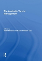 The Aesthetic Turn in Management 1138620793 Book Cover