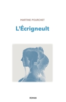 L'Écrigneult (French Edition) B0F8Q76SRW Book Cover