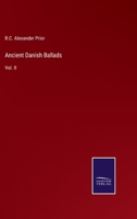 Ancient Danish Ballads: Vol. II 3375097700 Book Cover