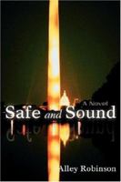 Safe and Sound 0595442056 Book Cover