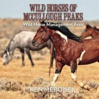 Wild Horses of McCullough Peaks 0692840133 Book Cover