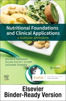 Nutritional Foundations and Clinical Applications - Binder Ready: A Nursing Approach 0323829678 Book Cover