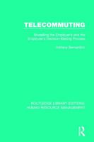 Telecommuting: Modelling the Employer's and the Employee's Decision-Making Process 1138289523 Book Cover