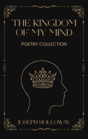The Kingdom of My Mind 1918462437 Book Cover