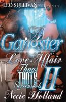A Gangster Love Affair: Thugs, Thots & Screenshots 2 1523634367 Book Cover