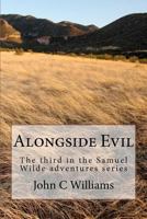 Alongside Evil 1475255292 Book Cover