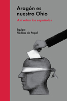Aragón es nuestro Ohio 8494174924 Book Cover