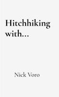 Hitchhiking with... 1738319970 Book Cover