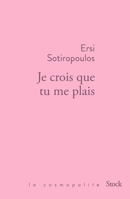 Je crois que tu me plais 2234085004 Book Cover