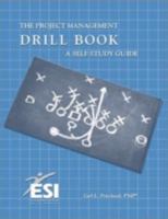 The Project Management Drill Book: A Self-Study Guide 1890367346 Book Cover