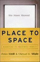 Place to Space: Migrating to Ebusiness Models 157851245X Book Cover