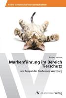 Markenfuhrung Im Bereich Tierschut 3639497406 Book Cover