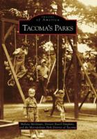Tacoma's Parks 0738548960 Book Cover
