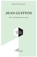 Jean Guitton: L'être et le développement personnel (Quête Du Sens) (French Edition) 2343228515 Book Cover