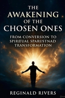 The Awakening of the Chosen Ones: From Conversion to Spiritual Transformation (Portuguese Edition) B0G5PVRPV9 Book Cover