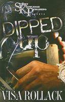 Dipped Up 0979955653 Book Cover