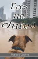 Ecos na Chuva 6501953618 Book Cover