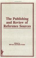 The Publishing and Review of Reference Sources 086656571X Book Cover
