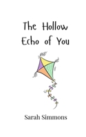 The Hollow Echo of You 9908006991 Book Cover