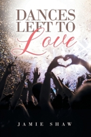 Dances Left to Love 1964035007 Book Cover