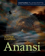 Oxford Playscripts: Anansi 1408519992 Book Cover