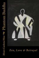 Phantom Buddha 0615802575 Book Cover