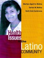 Health Issues in the Latino Community (Public Health/Vulnerable Populations) 0787953156 Book Cover
