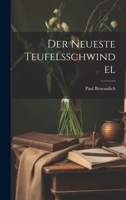 Der Neueste Teufelsschwindel 1022286501 Book Cover