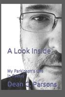 A Look Inside: My Parkinson's Life in Poetry 1076960855 Book Cover