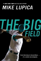 The Big Field 0545239605 Book Cover