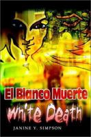 El Blanco Muerte: White Death 1403366519 Book Cover
