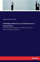 Vollstandiges Worterbuch Zu Den Gedichten Des Q. Horatius Flaccus 3742884751 Book Cover