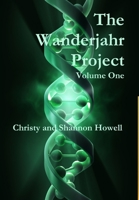 The Wanderjahr Project Volume One 1304293408 Book Cover