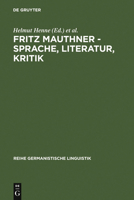 Fritz Mauthner, Sprache, Literatur, Kritik: Festakt und Symposion zu Seinem 150. Geburtstag 3484312246 Book Cover