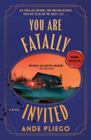 You Are Fatally Invited: A Novel 0593871596 Book Cover
