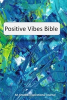 Positive Vibes Bible 1676197702 Book Cover