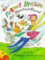 Farmer Brown Goes Round and Round 0789425122 Book Cover