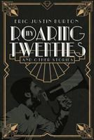 My Roaring Twenties and Other Stories 1541154894 Book Cover